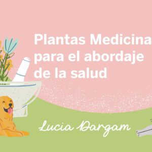 Plantas Medicinales para el abordaje de la Salud
